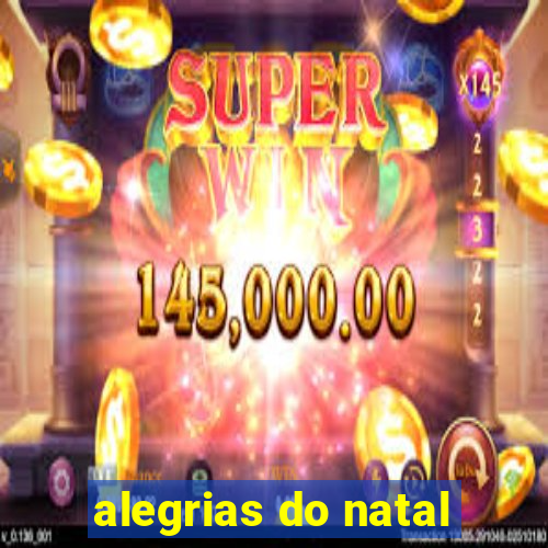 alegrias do natal